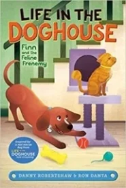 Finn and the Feline Frenemy (Life in the Doghouse #4)