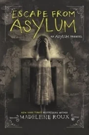 Escape from Asylum (Asylum #0.5)