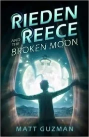 Rieden Reece and the Broken Moon (Rieden Reece #1)
