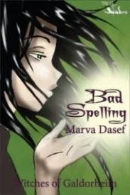 Bad Spelling (Witches of Galdorheim #1)