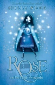 Rose and the Lost Princess (Rose #2)