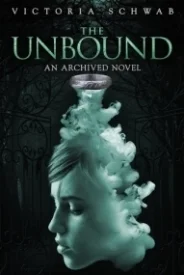 The Unbound (The Archived #2)