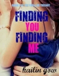 Finding You Finding Me (You & Me Trilogy #2)