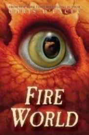 Fire World (The Last Dragon Chronicles #6)