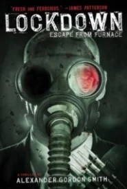 Lockdown (Escape from Furnace, Book 1)