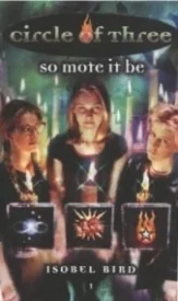 So Mote it Be (Circle of Three #1)