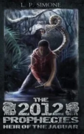 The 2012 Prophecies: Heir of the Jaguar