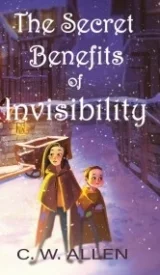 Secret Benefits of Invisibility (The Falinnheim Chronicles #2)
