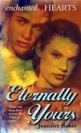 Eternally Yours (Enchanted Hearts #2)