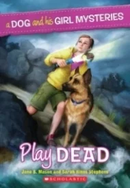 Play Dead (A Dog and His Girl Mysteries #1)