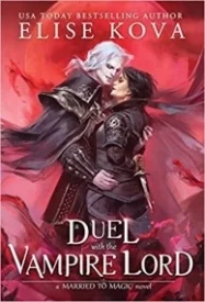 A Duel with the Vampire Lord (Married to Magic, #3)