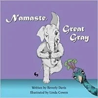 Namaste, Great Gray