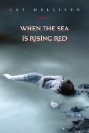 When the Sea Is Rising Red