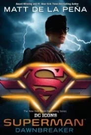 Superman: Dawnbreaker (DC Icons #4)