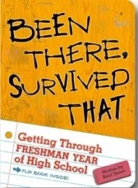 Been There, Survived That: Getting Through Freshman Year of High School