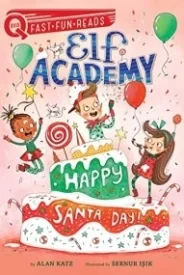 Elf Academy Happy Santa Day