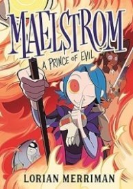 Maelstrom: A Prince of Evil