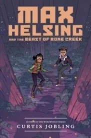 Max Helsing and the Beast of Bone Creek (Max Helsing: Monster Hunter #2)