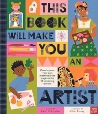 This Book Will Make You an Artist