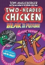 Two-Headed Chicken: Beak to the Future