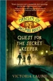 The Quest for the Secret Keeper (Oracles of Delphi Keep #3)