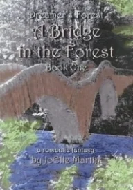 A Bridge in the Forest (Dreamer's Forest #1)