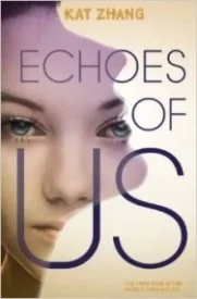 Echoes of Us (Hybrid Chronicles #3)