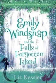 Emily Windsnap and the Falls of Forgotten Island (Emily Windsnap #7)