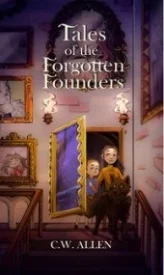 Tales of the Forgotten Founders (The Falinnheim Chronicles #3)