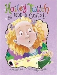 Hailey Twitch Is Not a Snitch (Hailey Twitch #1)