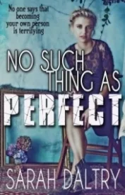 No Such Thing as Perfect
