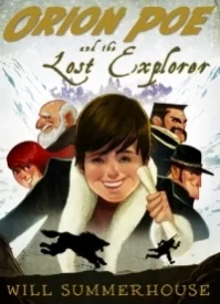 Orion Poe and the Lost Explorer