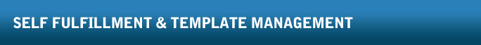 Self Fulfillment & Template management