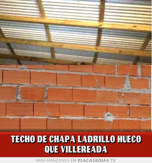 TECHO DE CHAPA LADRILLO HUECO QUE VILLEREADA - Placas Rojas TV