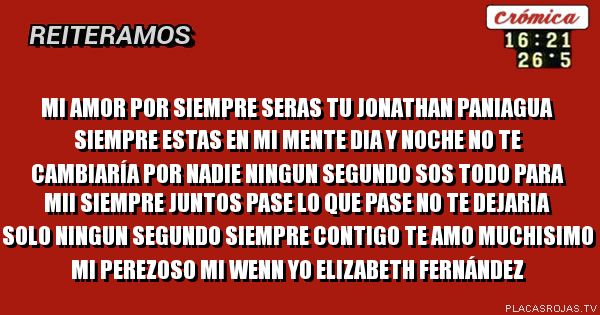 Mi Amor Por Siempre Seras Tu Jonathan Paniagua Siempre Estas En Mi