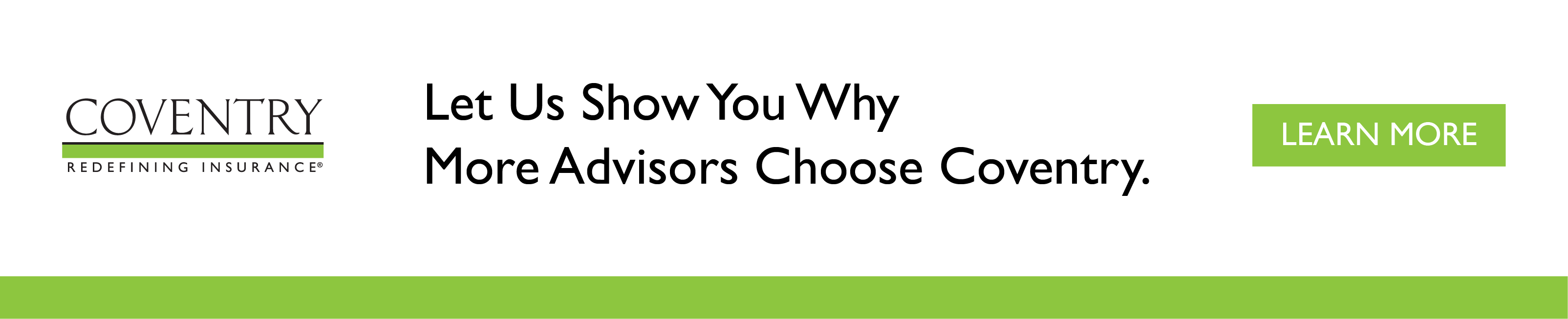 Let Us Show You Why More Advisors Choose Coventry - Learn More