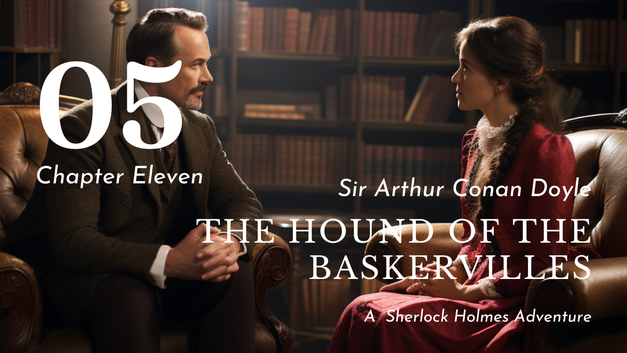 The Hound of the Baskervilles Chapter Eleven
