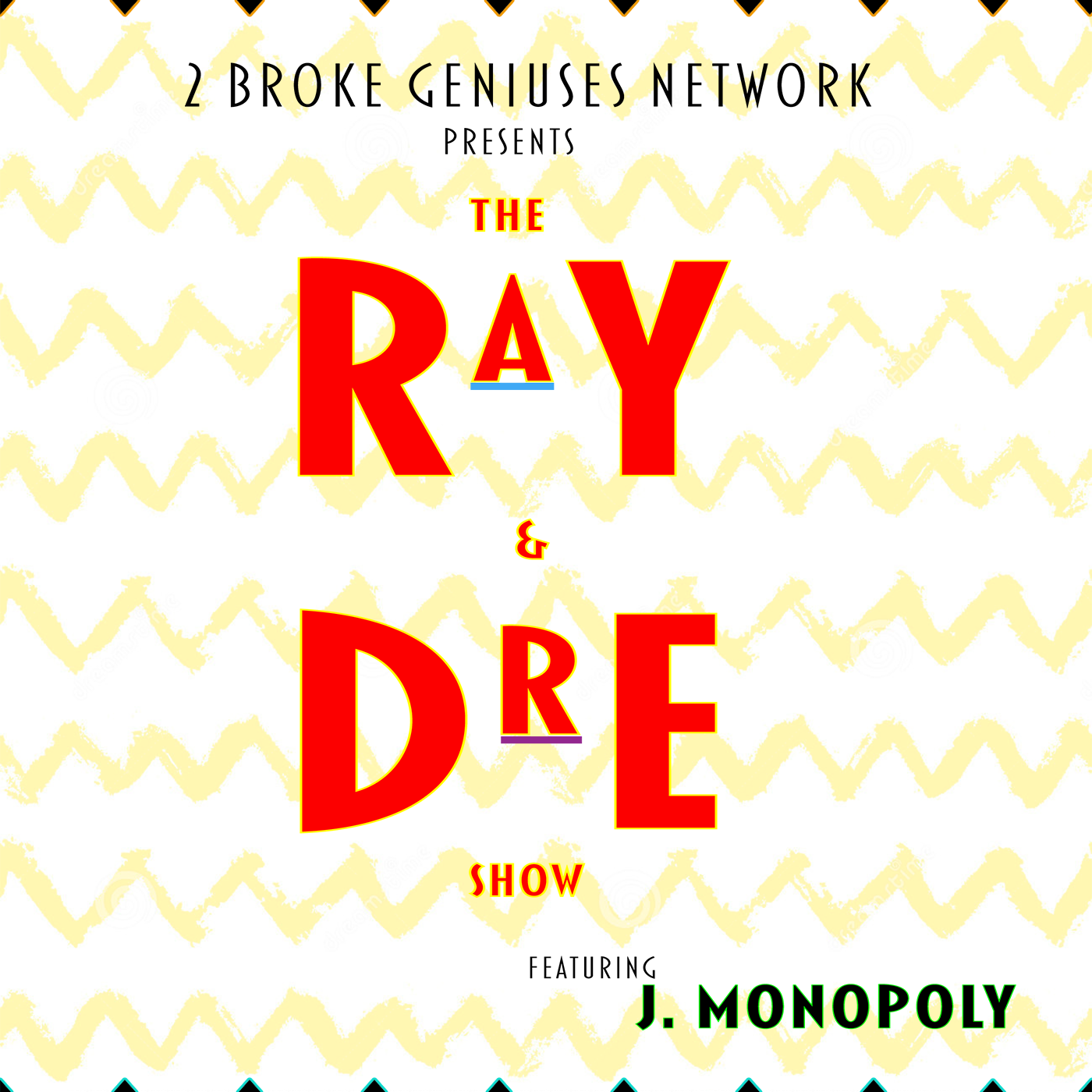 The Ray and Dre Show