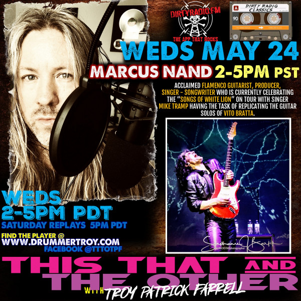 05242023 TTTO EXCLUSIVE INTERVIEW WITH MIKE TRAMP GUITARIST "MARCUS NAND"