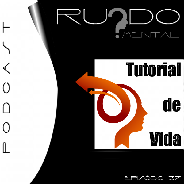 #37 - Tutorial de Vida