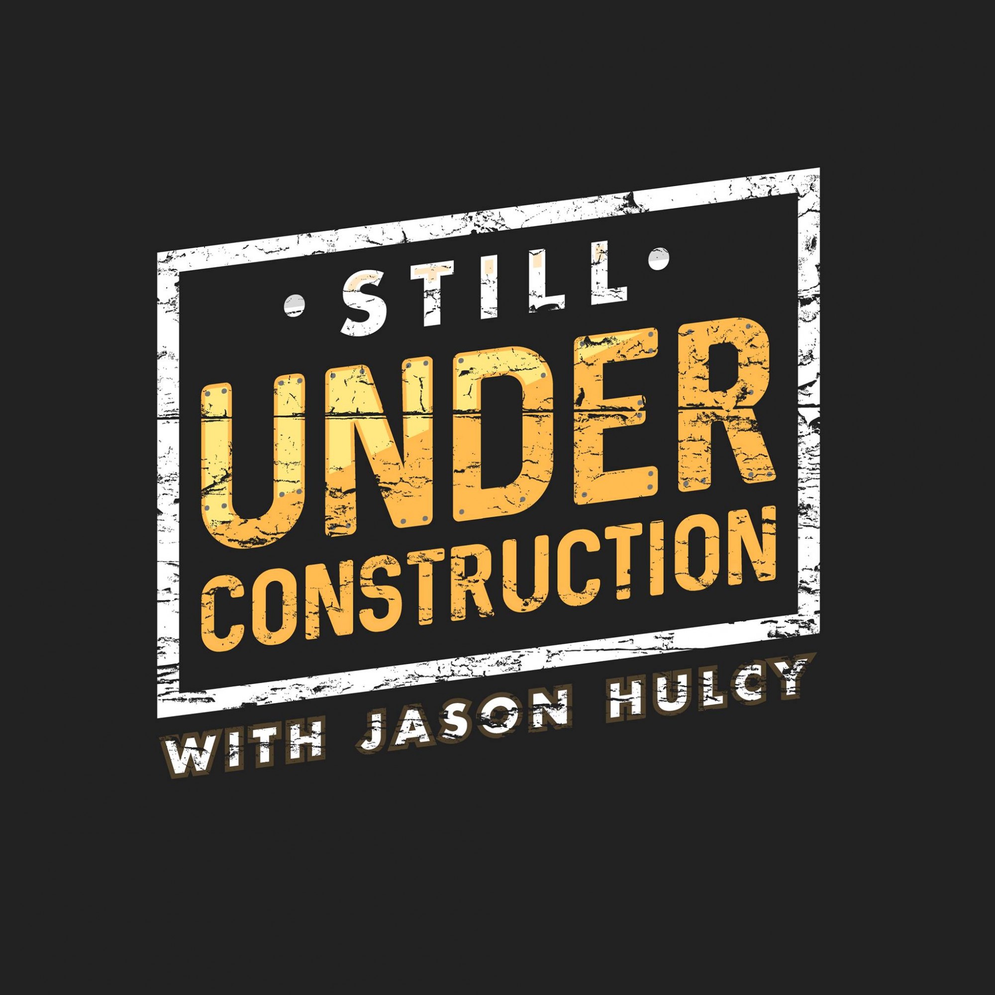 Still Under Construction