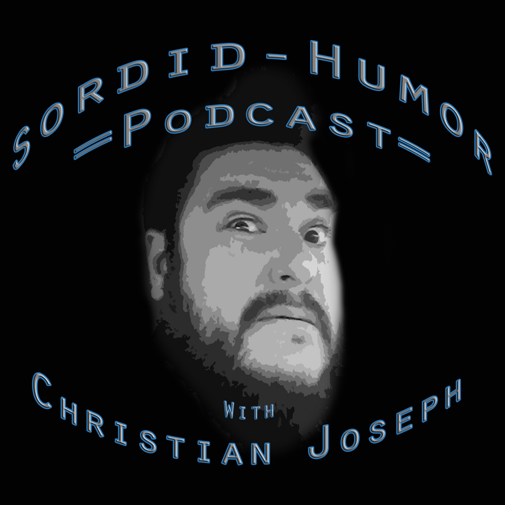 Sordid-Humor Podcast with Christian Joseph