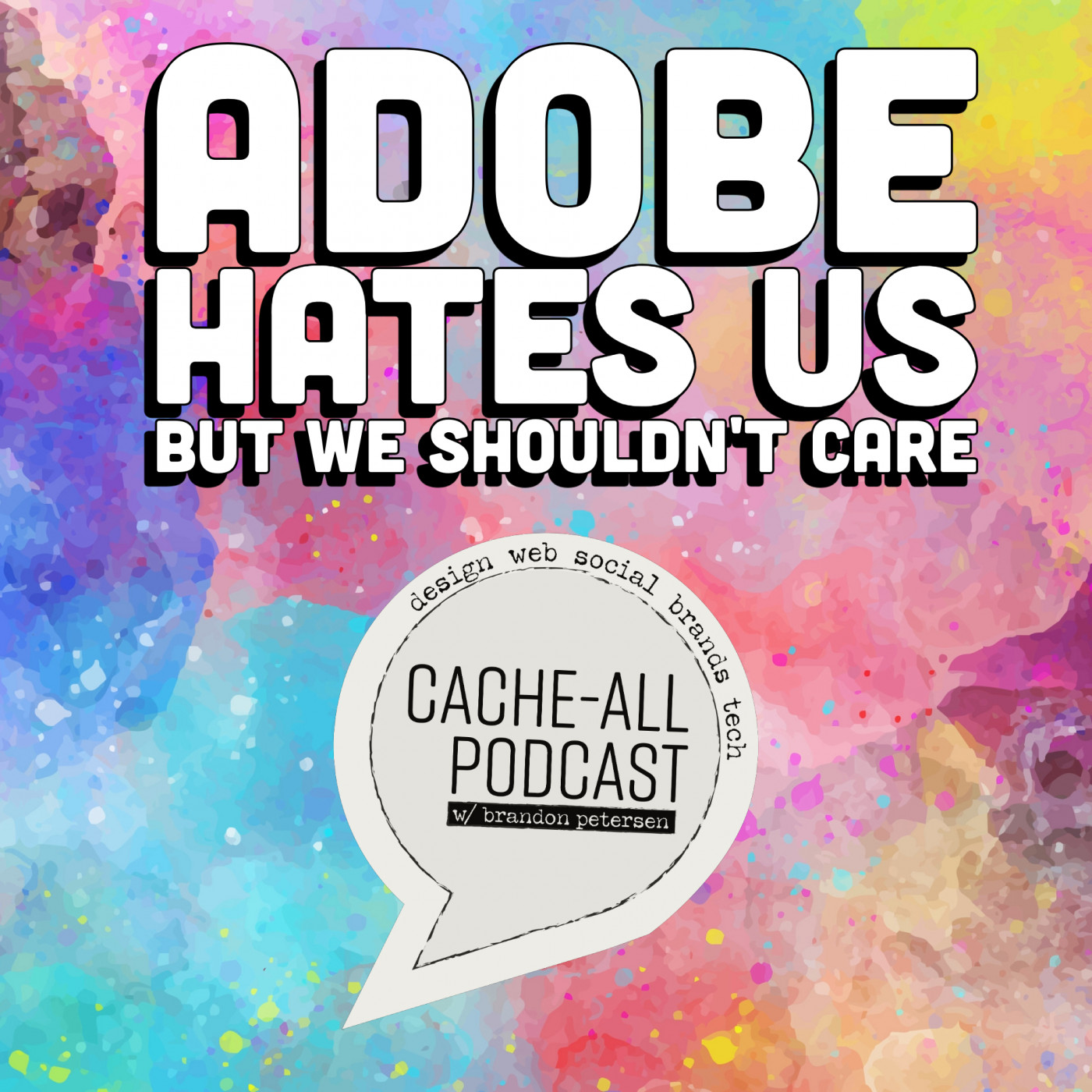 Adobe Hates Us, but We Shouldn't Care episode artwork