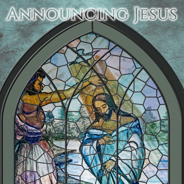 Announcing Jesus