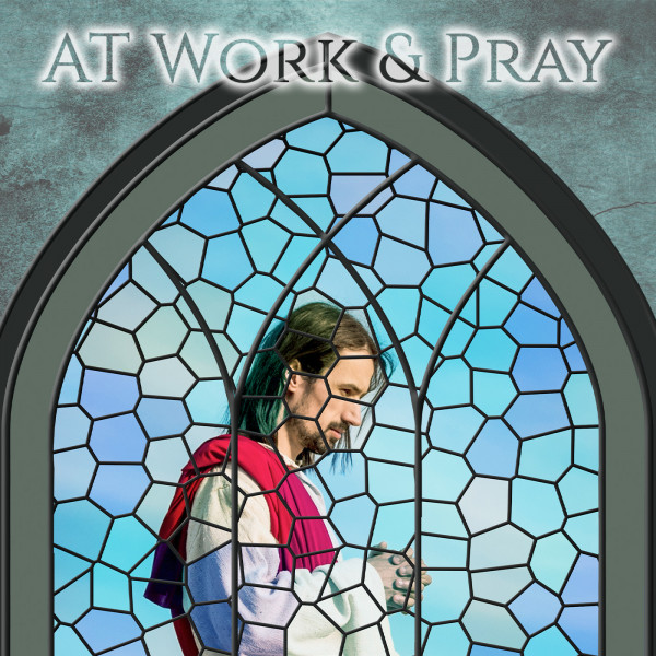 At Work and Pray