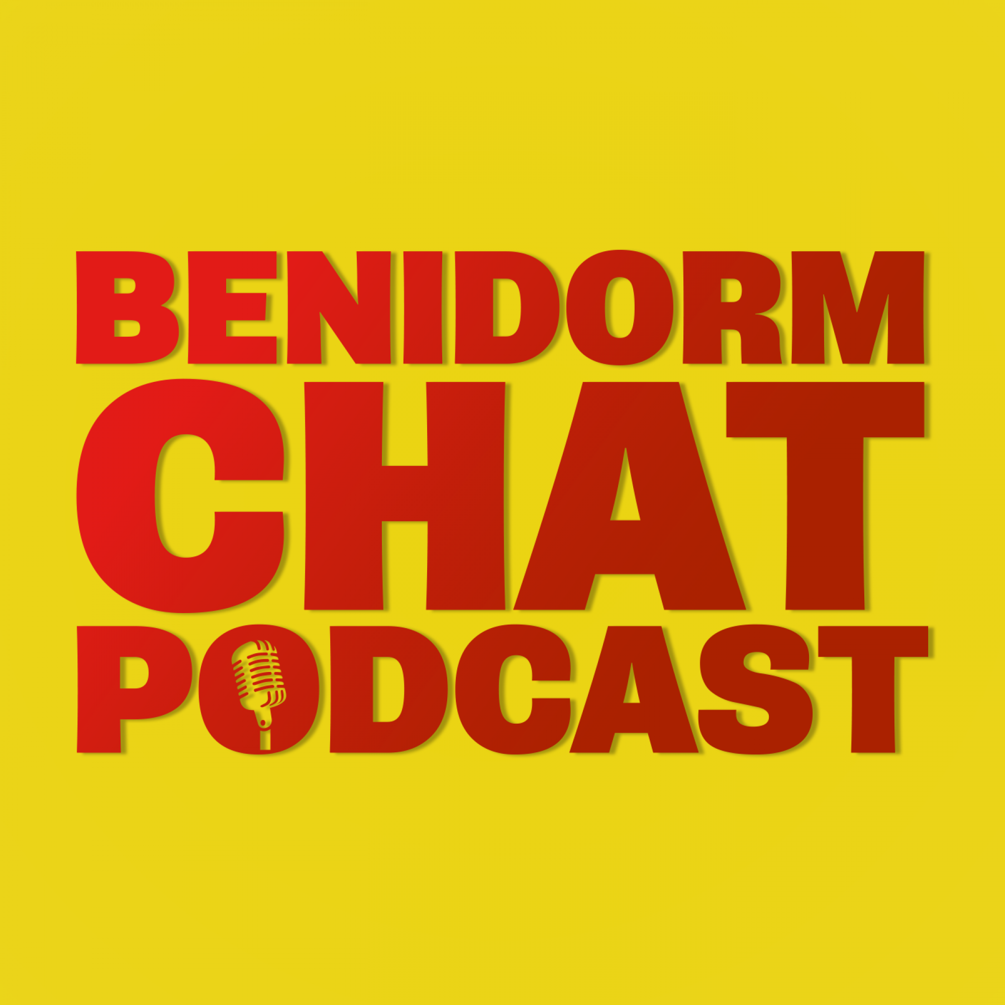 Benidorm Chat Podcast