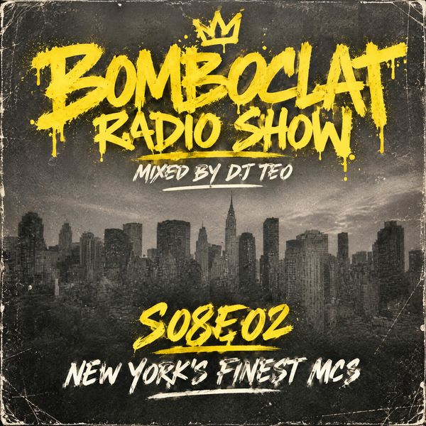 Bomboclat Radio Show - Episodio 02 (S08)