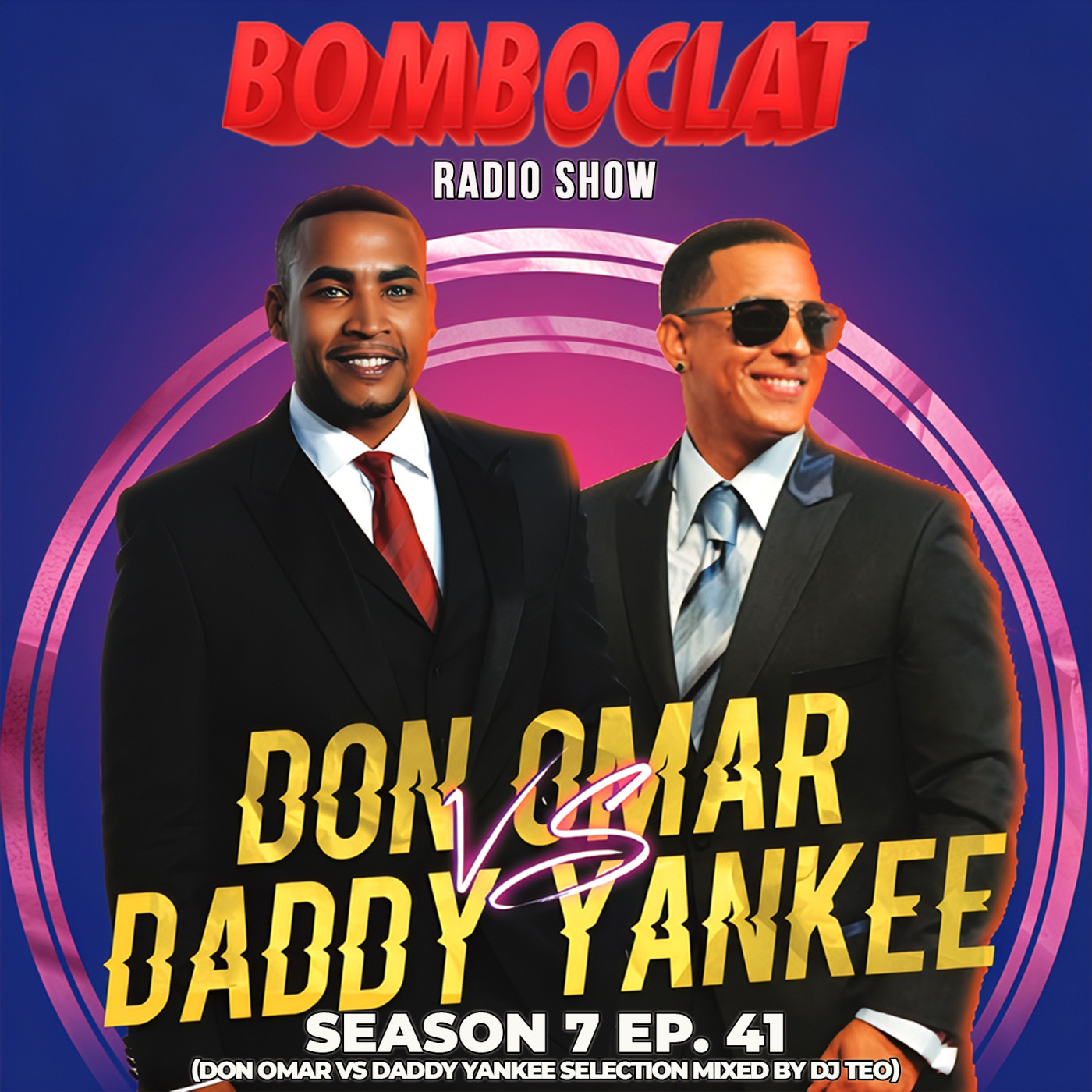 Bomboclat Radio Show - Episodio 41 (S07) episode artwork