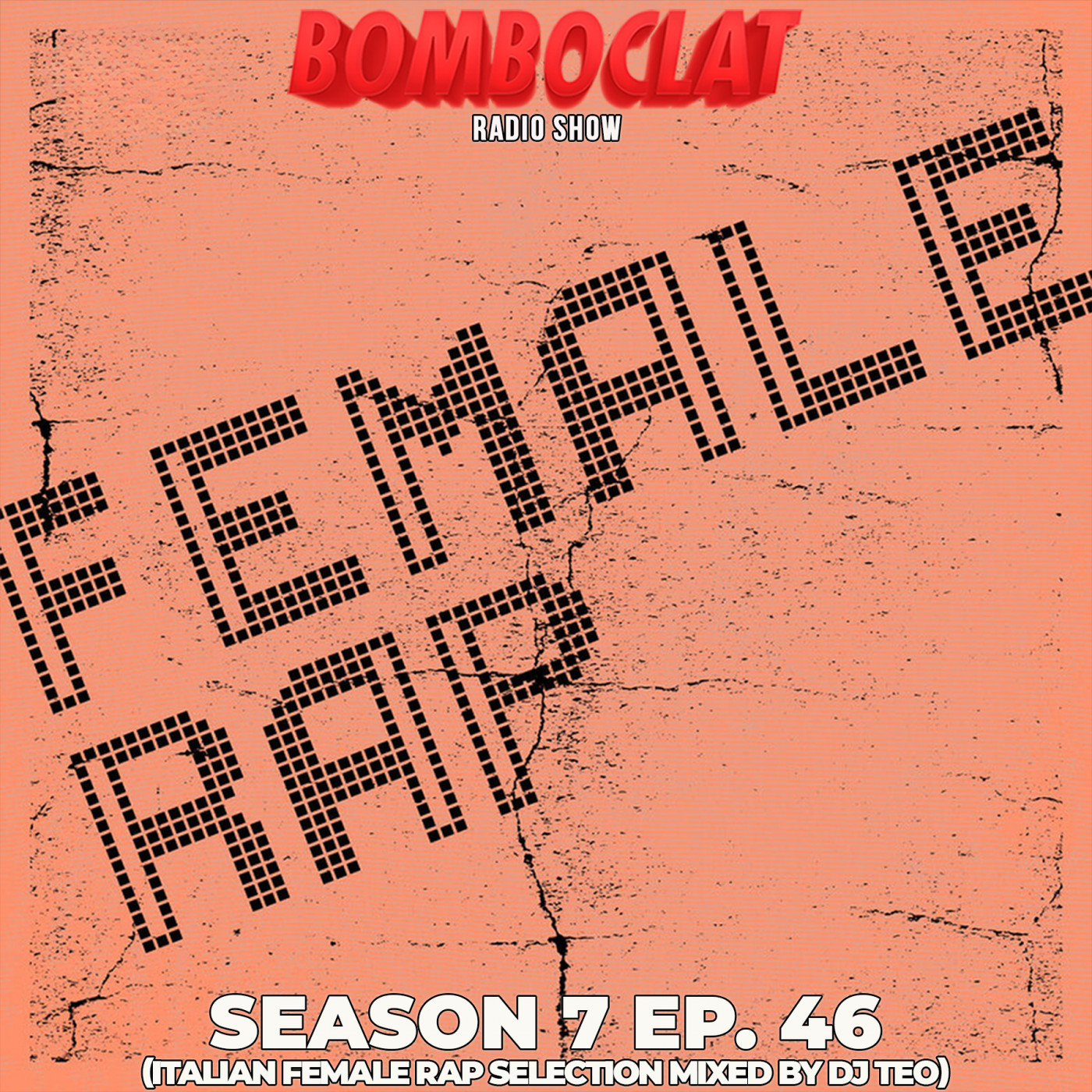 Bomboclat Radio Show - Episodio 46 (S07) episode artwork