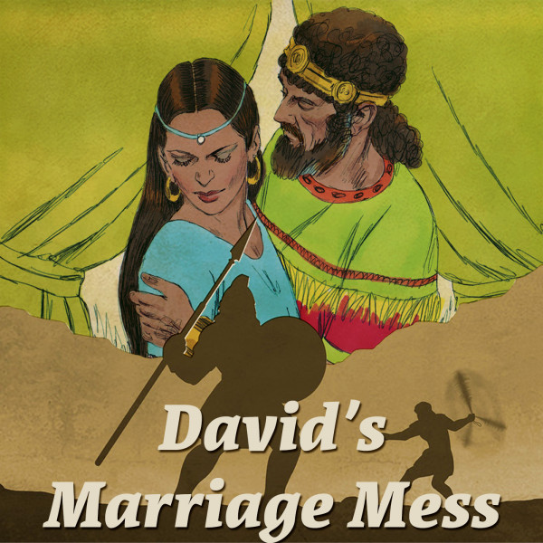 David's Marriage Mess